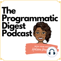 Quick Intro to the Programmatic Digest Podcast