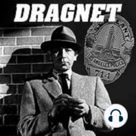 Dragnet 50-06-01 ep051 The Big Fake