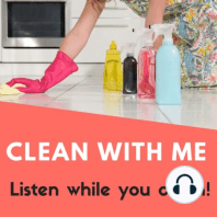 Cleaning Hacks While You Load the Dishwasher & Clean the Living Room
