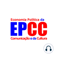 Comunicação e Cultura no Brasil - Diálogos com a Economia Política da Comunicação e da Cultura
