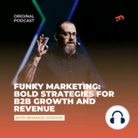 Funky Marketing Show: Get to the core Revenue first, then be creative and experiment