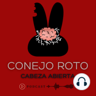 CONEJO ROTO CABEZA ABIERTA | EP 12 | LISA WARN - SOCIÓPATAS