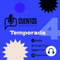 EP #008. ¿Por qué Cuentos Corporativos (2da parte)? - Conoce a Adrián Palomares