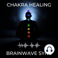Chakra Healing and Brainwave Sync