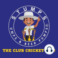 The Club Cricket Pod - Umps, Hartshorne & Beerpumps