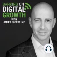 49) #InsideDigitalGrowth: How to Compete With the Big Banks on a Limited Marketing Budget