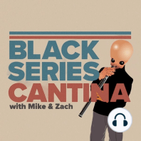 Black Series Cantina 48 - Gettin’ Gregarious w/ Gregory Titus