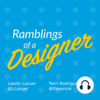 Ramblings of a Designer Podcast ep. 98 -  Santiago Sinisterra Interview