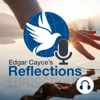 John Van Auken | Edgar Cayce and The Secret of the Golden Flower | Reflections 2020