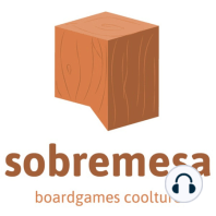 Sobremesa S03 EP09 - El mejor juego del mundo