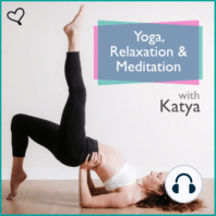 Episode 22: 31 Days of Yoga - Relaxation - Day 22