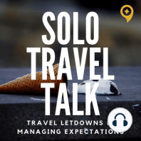 STT 054: 5 Planning Ahead Tips for Solo Travel Success