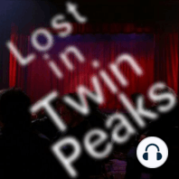Welcome to S1E2 (Traces to Nowhere/"Episode 1") - How was Twin Peaks created?