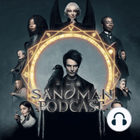 The Sandman Podcast Season 1.5 - Episode 3: Death and Labor