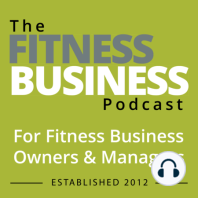 014 Justin Tamsett - How to Use Devices and Data to Grow Your Fitness Business