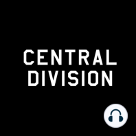 Central Division 036: A Time for Optimism