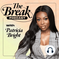 The Break: Coming Soon