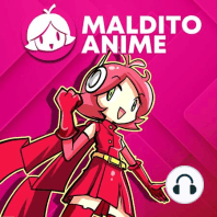 Maldito Anime S2 EP35: La regla de 3