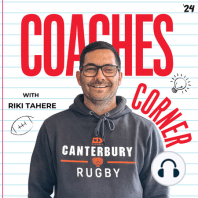 Coaches Corner Episode 39 - Theon Te Koeti