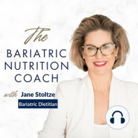 Ep 3. WLS Support | Why you need more than a piece of paper from your Bariatric Dietitian