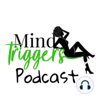 S4: Ep. 6 Mind Triggers Presents A Lady Name Siren