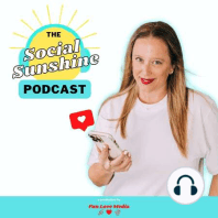 Social Sunshine Ep19 - Behind the Scenes of a Brand Partnership