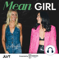 Dating and Relationships Ft. Jared Freid | Mean Girl Podcast Ep. 80