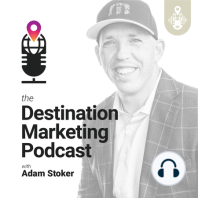 9: Tech Tools To Enhance Your Destination Marketing with Josh Collins