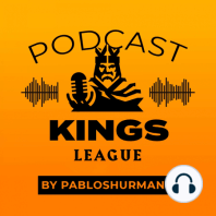 Kings League Podcast - ¡Otro Balón de Oro aterriza en la Liga! Este Kun sí es el que recordábamos. Confieso algo...