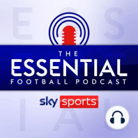 Essential Football podcast: England vs Colombia quarter-final preview