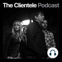 The Clientele Podcast Trailer