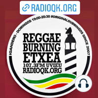 Reggae Burning Etxea UribeFM 107.8 Basque Country LIVE N DIRECT