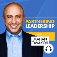 68 The hybrid future of work will require a different leadership mindset and skill set | Mahan Tavakoli Partnering Leadership Insight