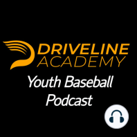 Skill Development vs. Showcases | Academy Youth Baseball Podcast EP 8 | Driveline Baseball