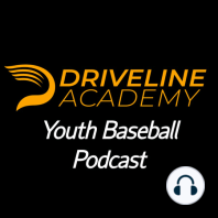 Explaining High Intent Throwing For Youth Baseball Players | Academy Youth Baseball Podcast EP 13 | Driveline Baseball