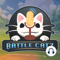 112. The B.T.W & Battle Catz Crossover!