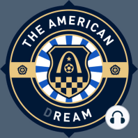 The American Dream with Tim Ream and Steve Schlanger: Matchday 1 - Baptism by Fire