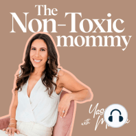 001: Top 3 Tips For Starting Your Non-Toxic Journey