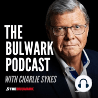 BONUS EPISODE: The Focus Group with Sarah Longwell (and Charlie Sykes in Wisconsin)