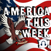 Episode 52: America This Week, August 18, "Indicted Hard With a Vengeance"