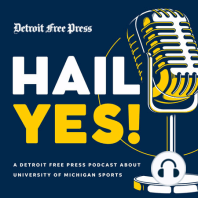 COMING SOON: Hail Yes! A Detroit Free Press Podcast About University of Michigan Sports