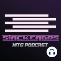 Stackeados Episodio 009 - ¿Porqué odiamos a Wizards of the Coast?