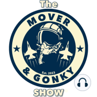 The Mover and Gonky Show - Ep. 8 *LIVE* Featuring CASMO