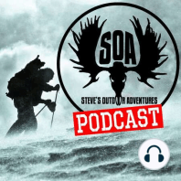Steve's Outdoor Adventures Podcast, Season One, Episode One