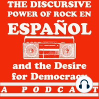 Episode Seven—The Rock en Español Legacies in SoCal
