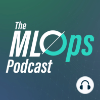 Live MLOps Podcast Episode!