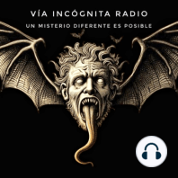 Vía Incógnita Radio - Programa 04 - El Alamin, Santuario de lo Paranormal