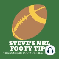 Steve’s NRL Footy Tips Finals Week 1 2023