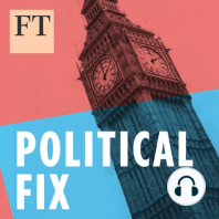 Political Fix special: Live at the FT Weekend Festival