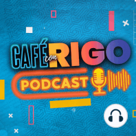 Edición Especial "Café con Rigo"